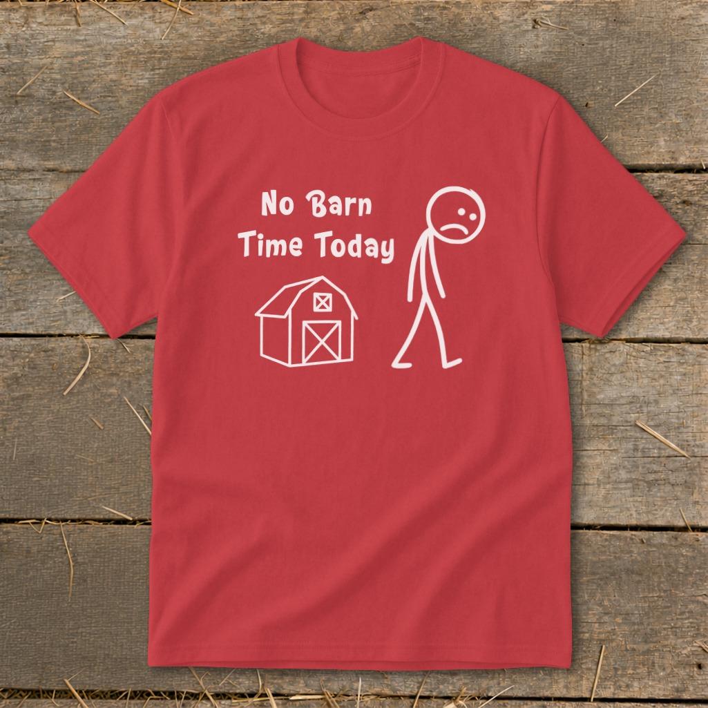 No Barn Time Today Youth Tee