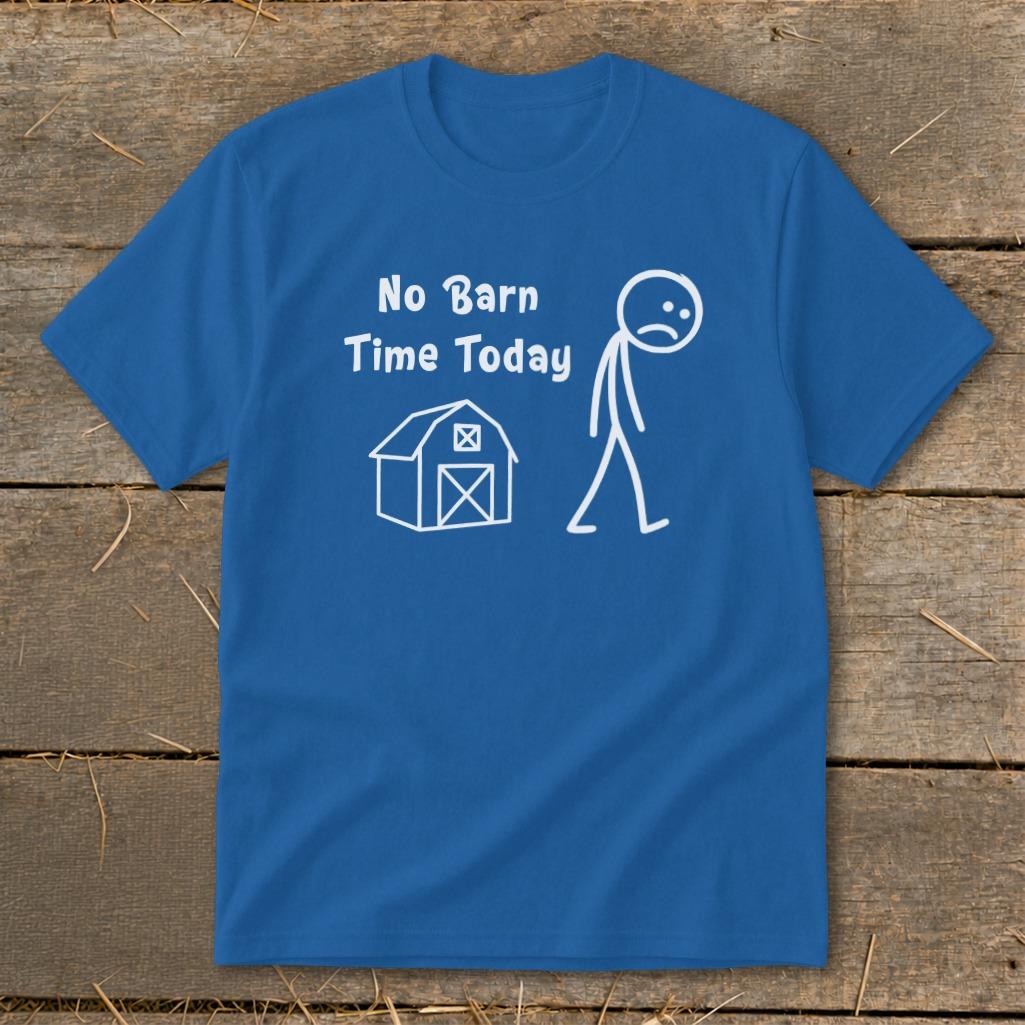 No Barn Time Today Youth Tee