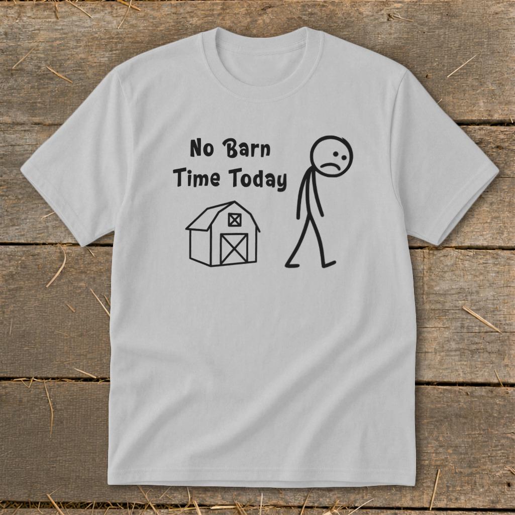 No Barn Time Today Youth Tee