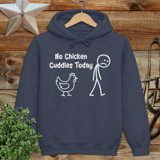 No Chicken Cuddles Today Hoodie