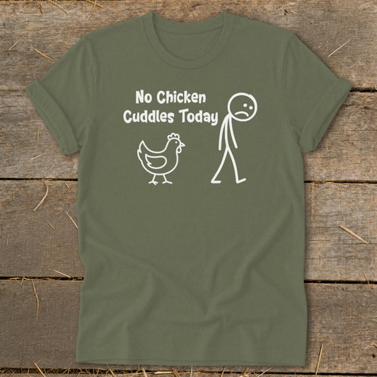 No Chicken Cuddles Today Softstyle Tee - Military Green