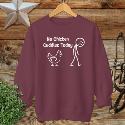 No Chicken Cuddles Today Sweatshirt