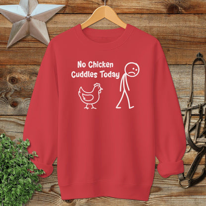 No Chicken Cuddles Today Sweatshirt