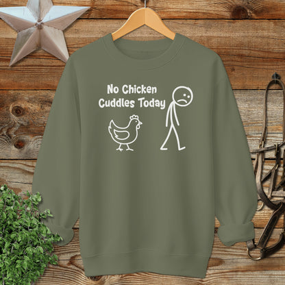 No Chicken Cuddles Today Sweatshirt