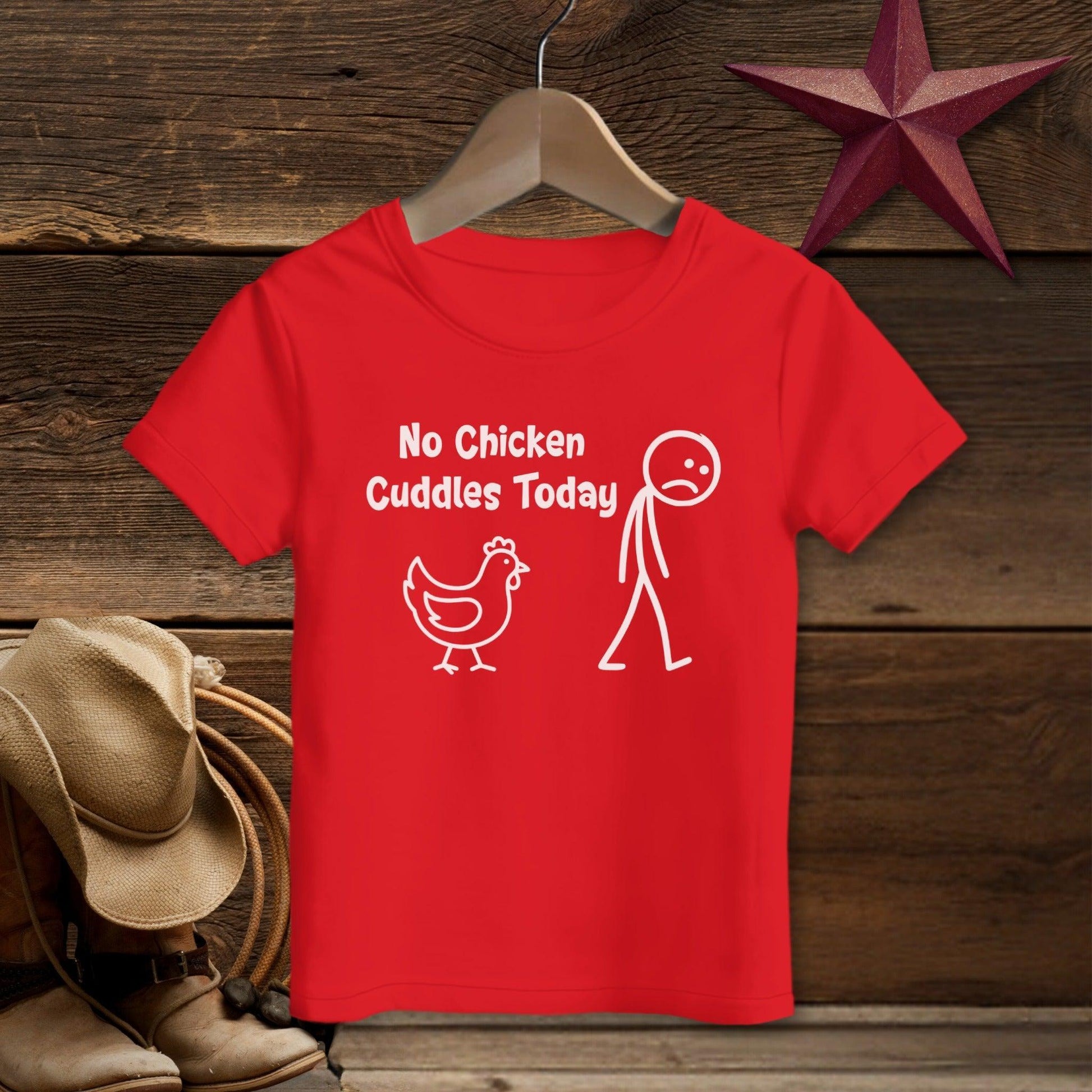 No Chicken Cuddles Today T-Shirt (Toddler)