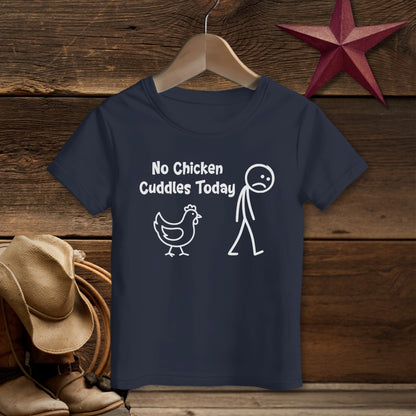 No Chicken Cuddles Today T-shirt (Toddler)