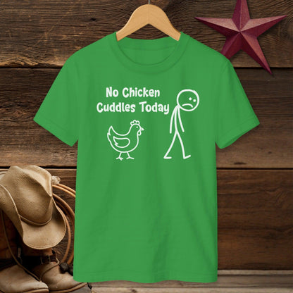 No Chicken Cuddles Today T-shirt (Youth)