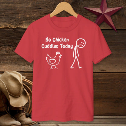 No Chicken Cuddles Today T-shirt (Youth)