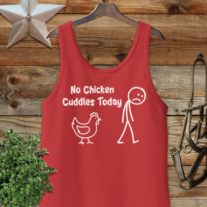 No Chicken Cuddles Today Tank Top