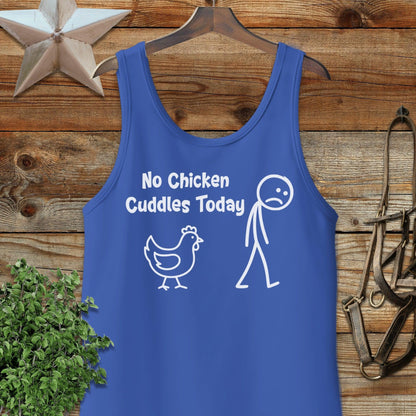 No Chicken Cuddles Today Tank Top