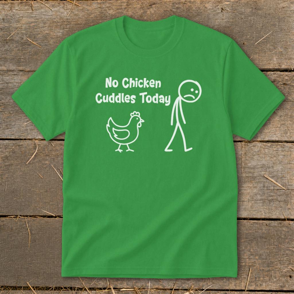 No Chicken Cuddles Today Youth Tee