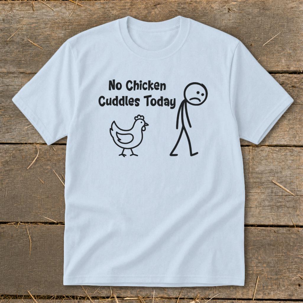 No Chicken Cuddles Today Youth Tee