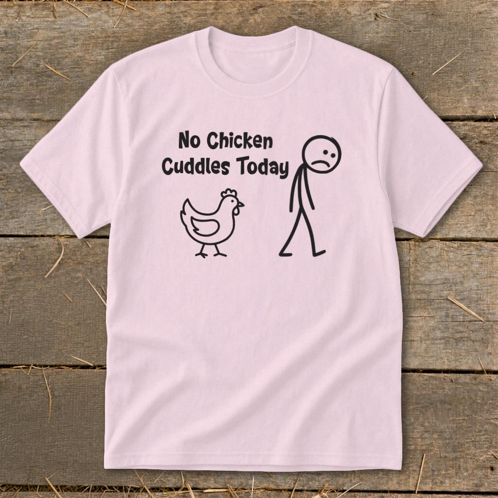 No Chicken Cuddles Today Youth Tee