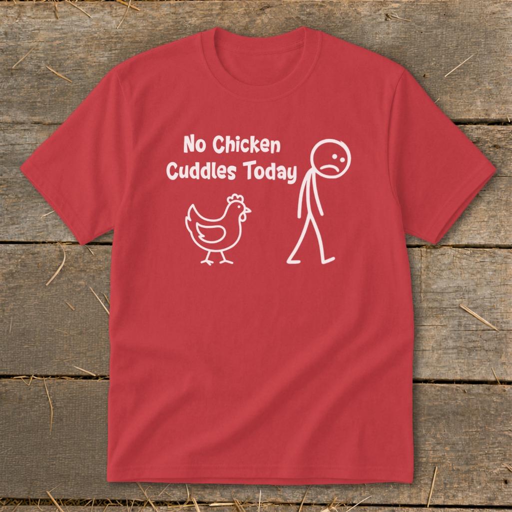 No Chicken Cuddles Today Youth Tee