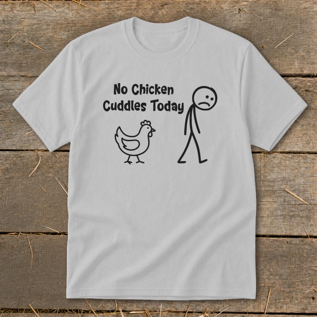 No Chicken Cuddles Today Youth Tee