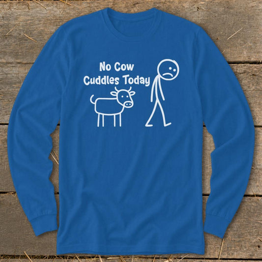 No Cow Cuddles Today Long Sleeve Tee - Royal