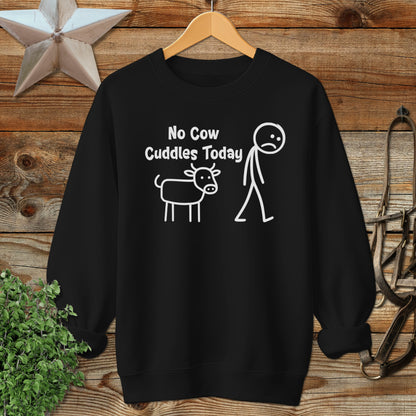 No Cow Cuddles Today Sweatshirt