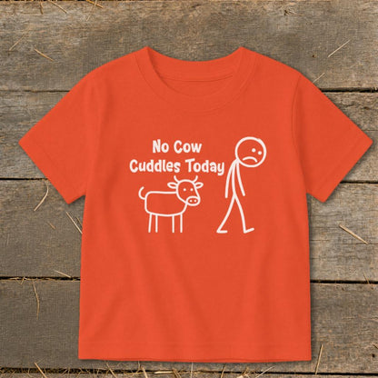 No Cow Cuddles Today Toddler Tee