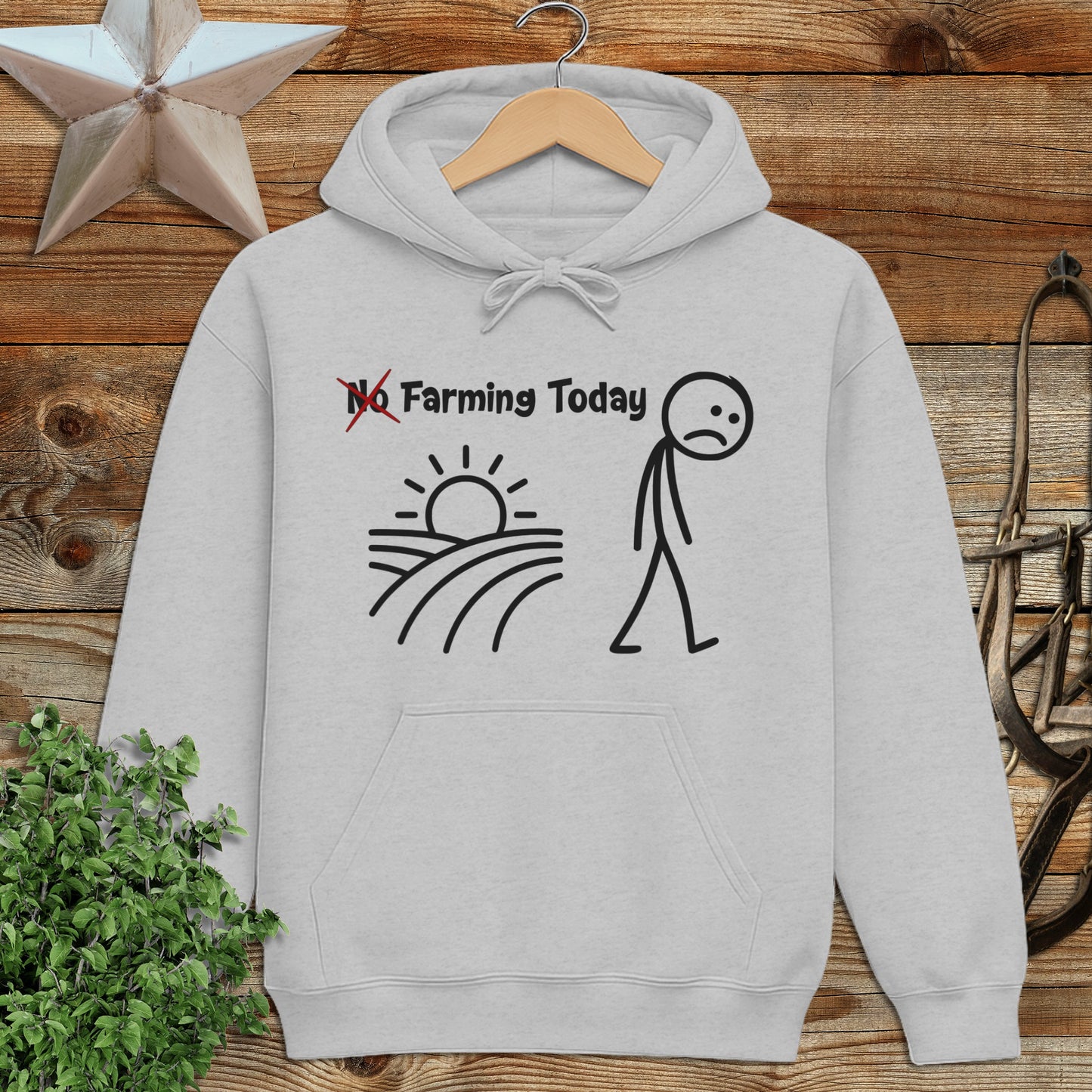 No Farming Today Hoodie