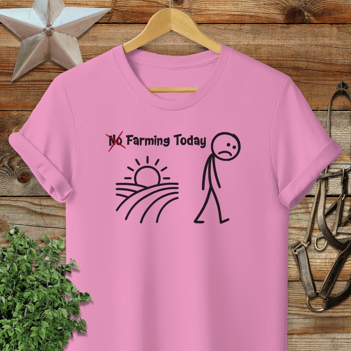 No Farming Today T-shirt
