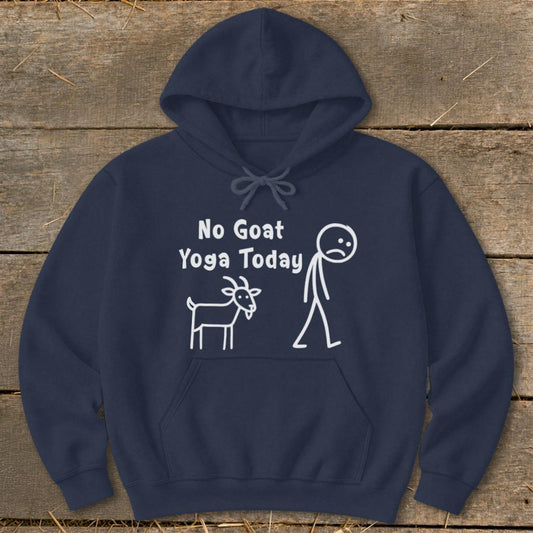 No Goat Yoga Today Hoodie - Navy