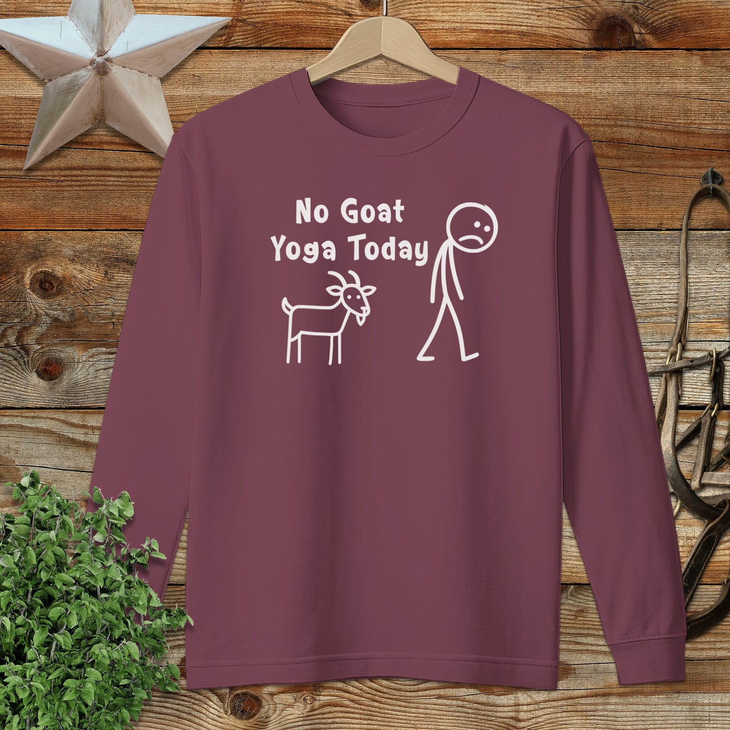 No Goat Yoga Today Long Sleeve Tee