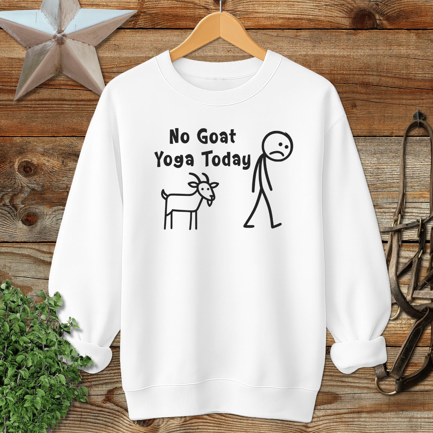 No Goat Yoga Today Sweatshirt