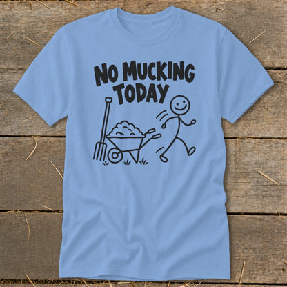 Light blue t-shirt with black text and cartoon of a stick figure running from a wheelbarrow and rake.