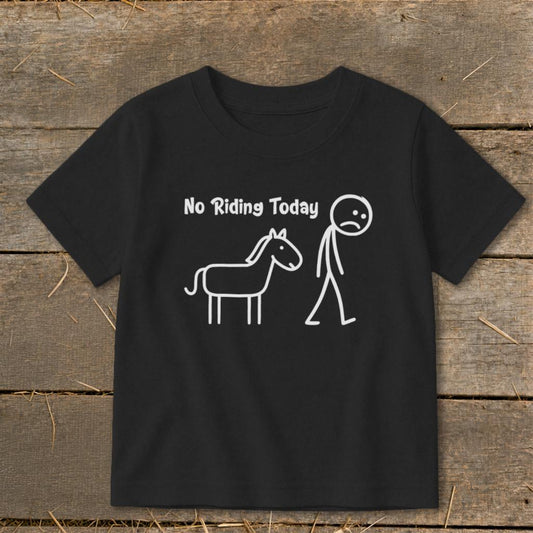 No Riding Today Toddler Tee