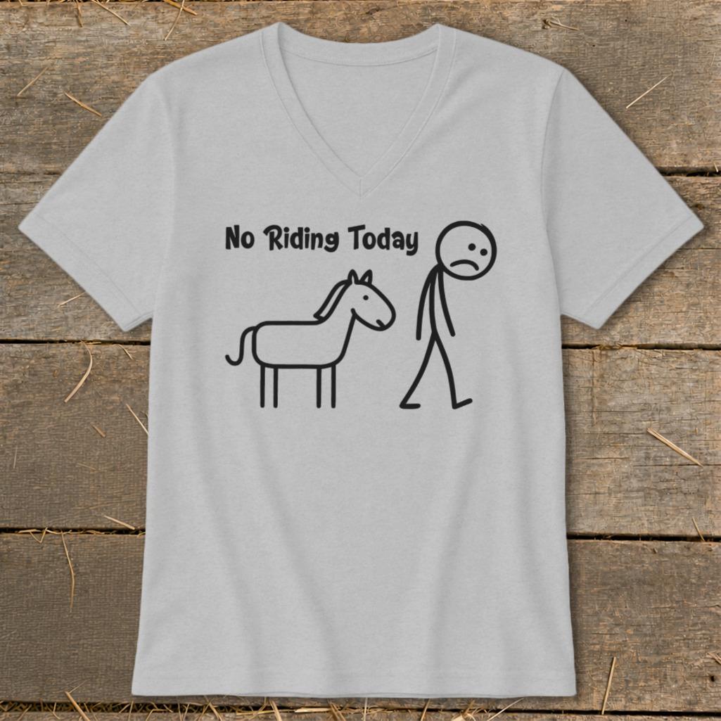No Riding Today V-neck