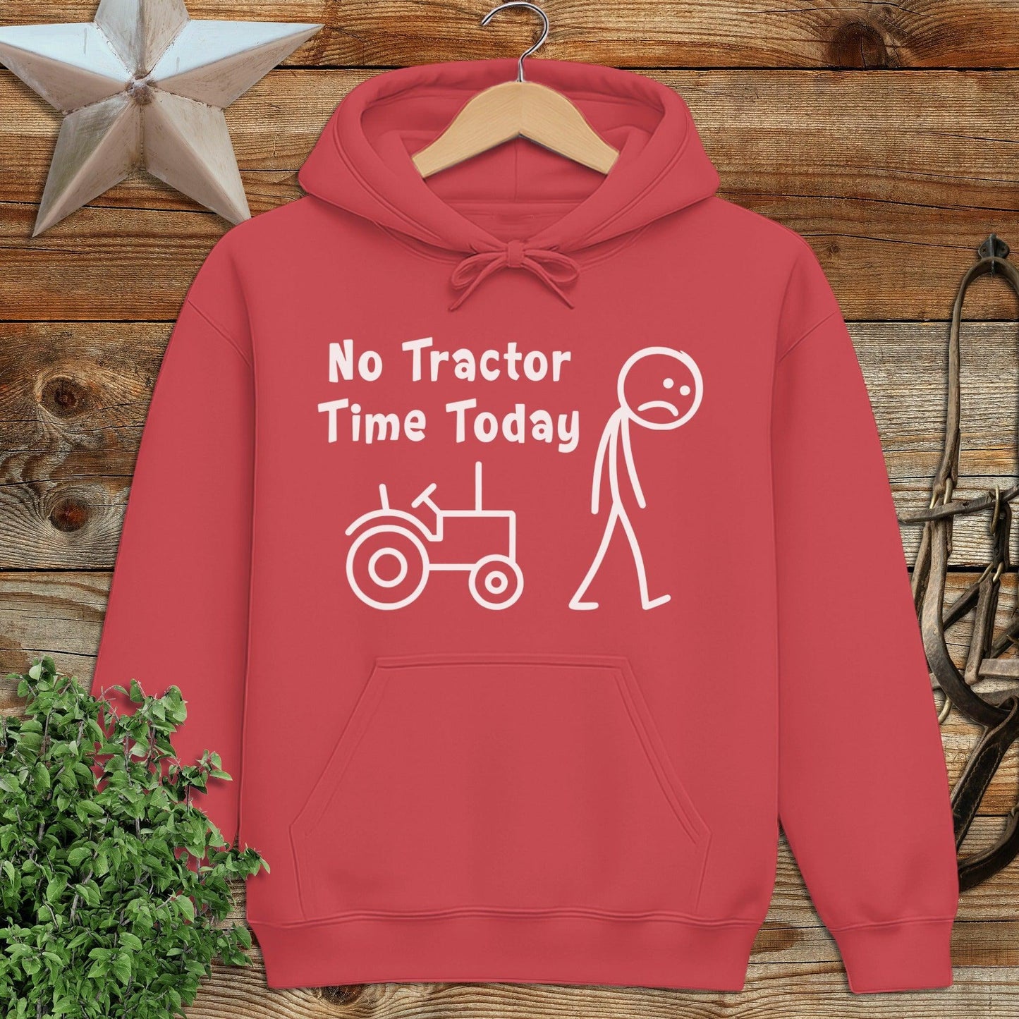 No Tractor Time Today Hoodie
