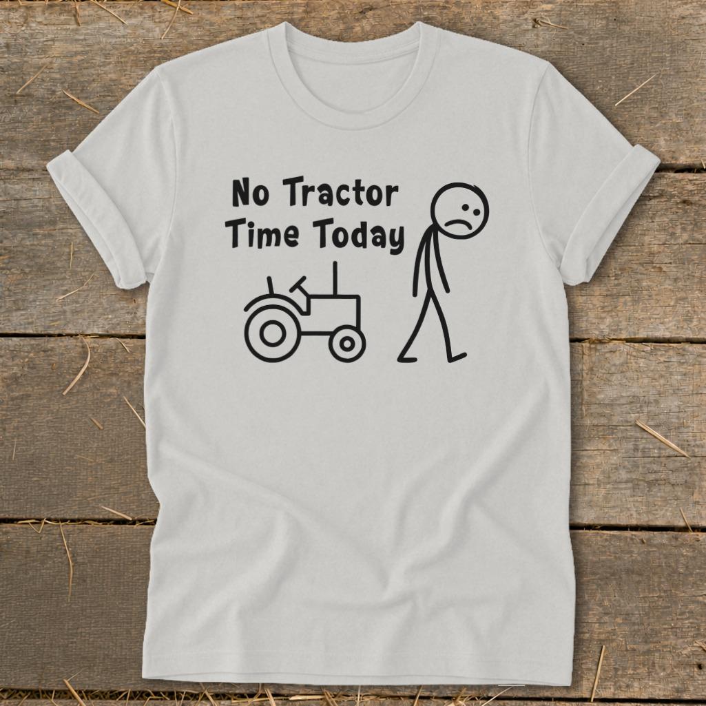 No Tractor Time Today Softstyle Tee