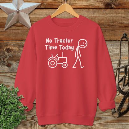 No Tractor Time Today Sweatshirt