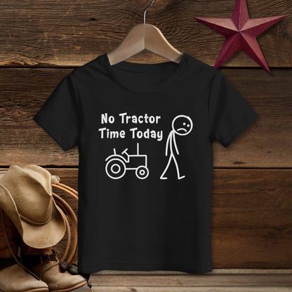 No Tractor Time Today T-Shirt (Toddler)