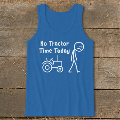 No Tractor Time Today Tank Top