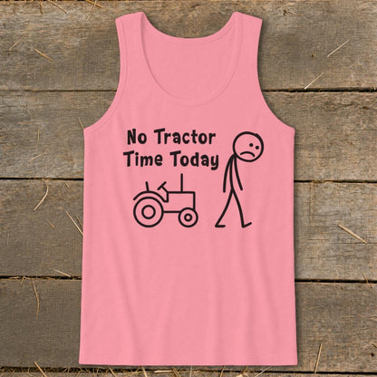No Tractor Time Today Tank Top