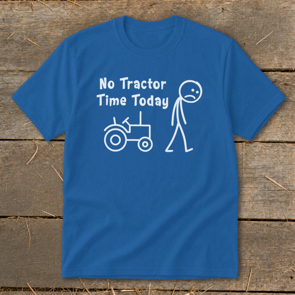 No Tractor Time Today Youth Tee