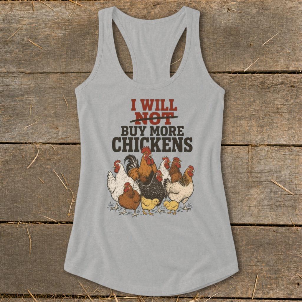 Not Buy More Chickens Racerback Tank