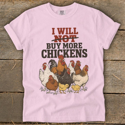 Not Buy More Chickens Signature Tee
