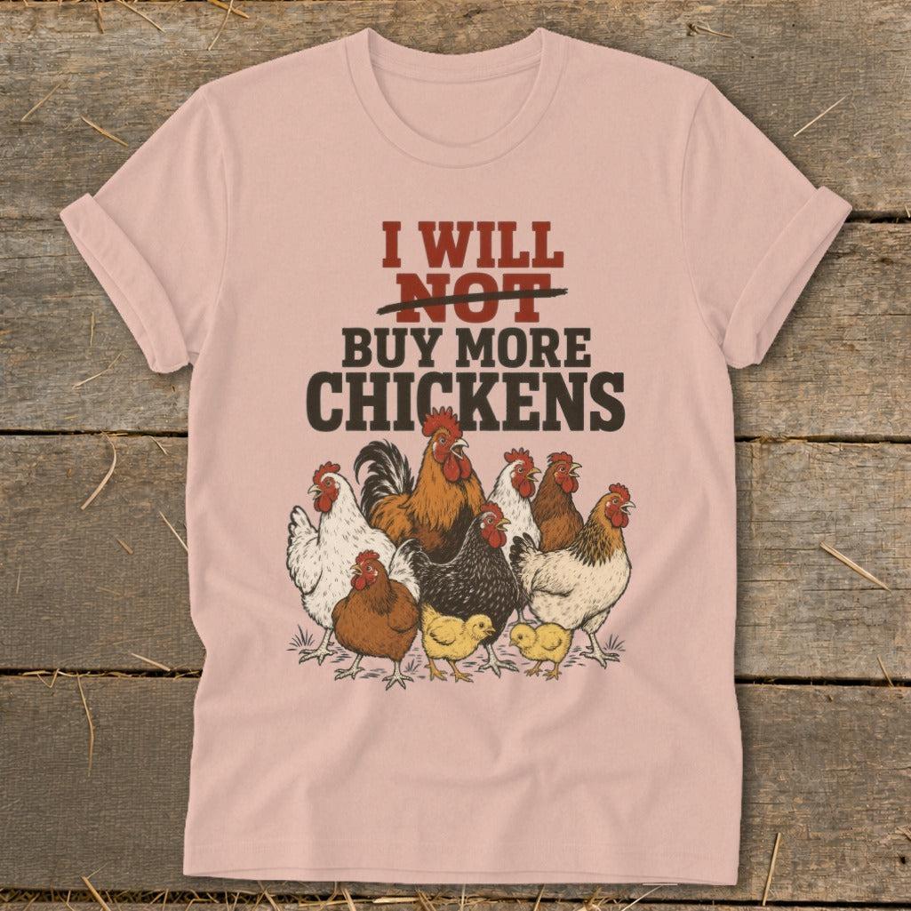 Not Buy More Chickens Softstyle Tee