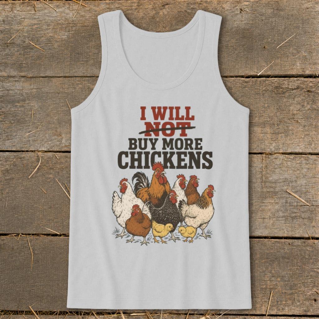 Not Buy More Chickens Tank Top