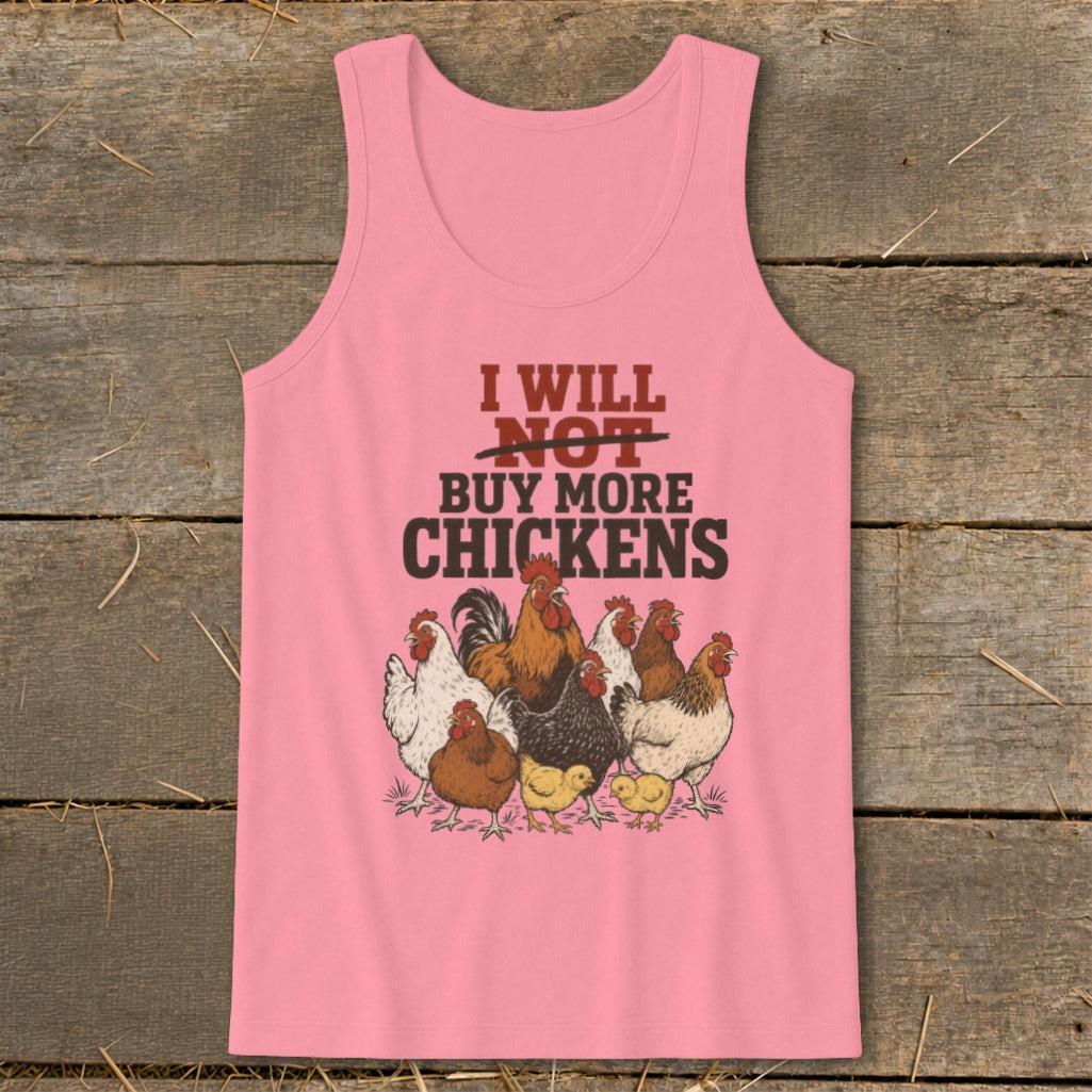 Not Buy More Chickens Tank Top