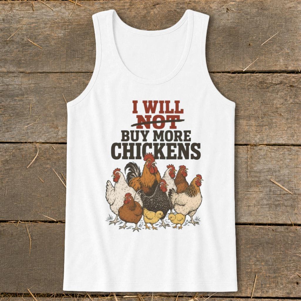 Not Buy More Chickens Tank Top