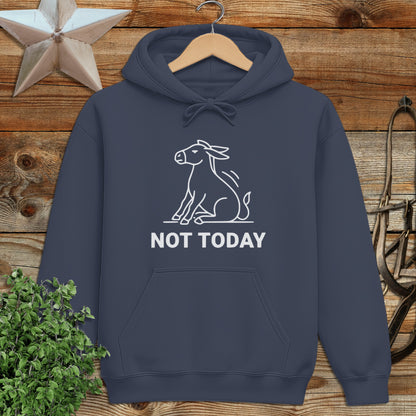 Not Today Hoodie