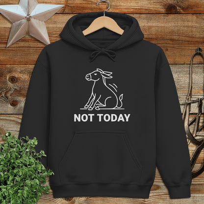 Not Today Hoodie
