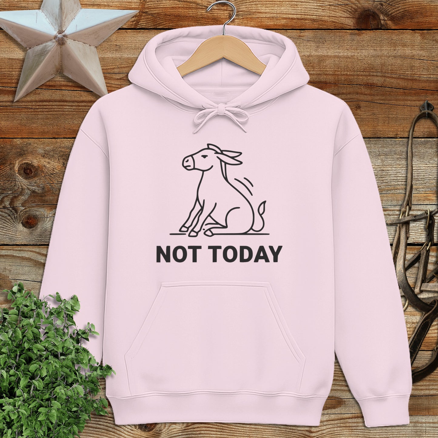 Not Today Hoodie