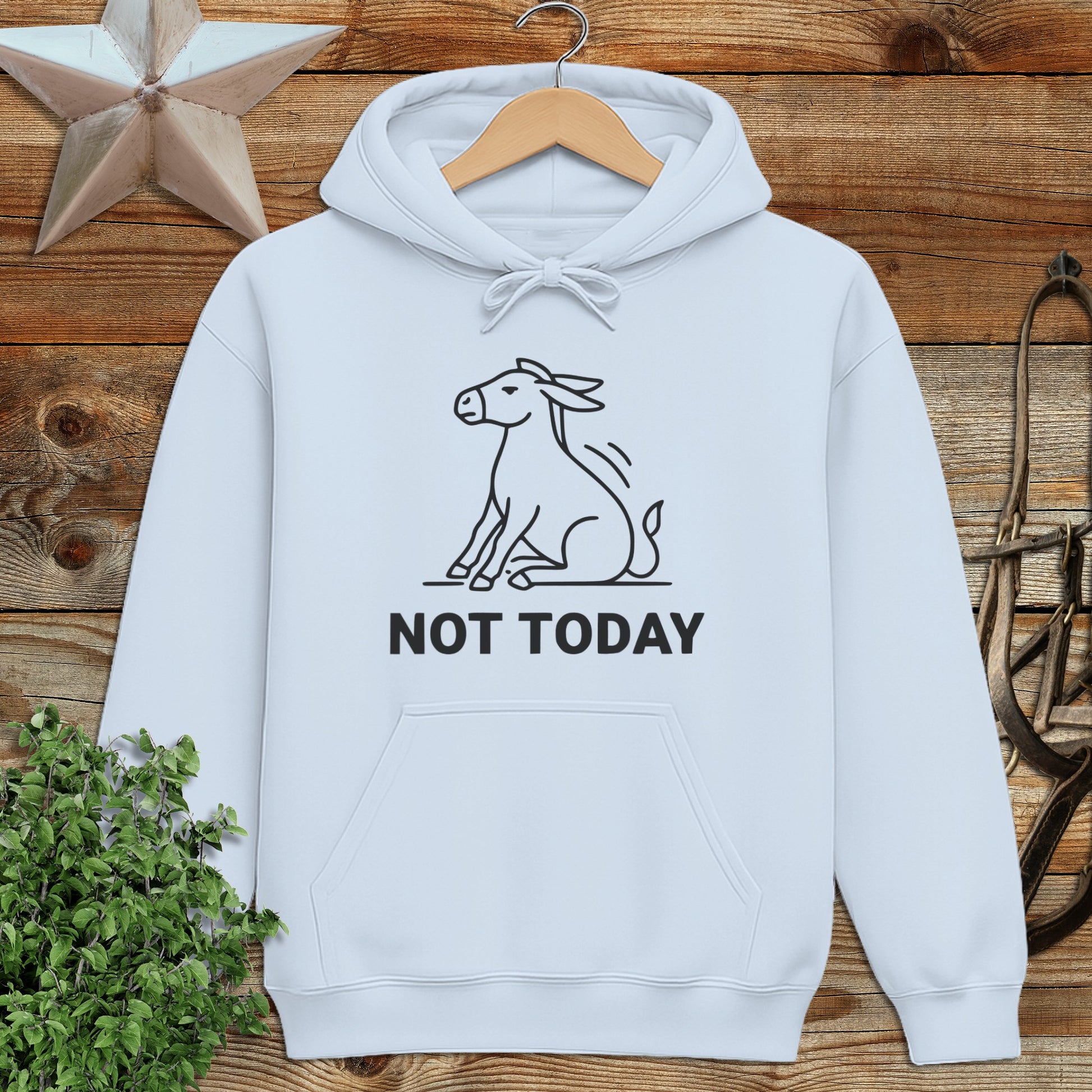 Not Today Hoodie