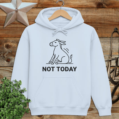 Not Today Hoodie