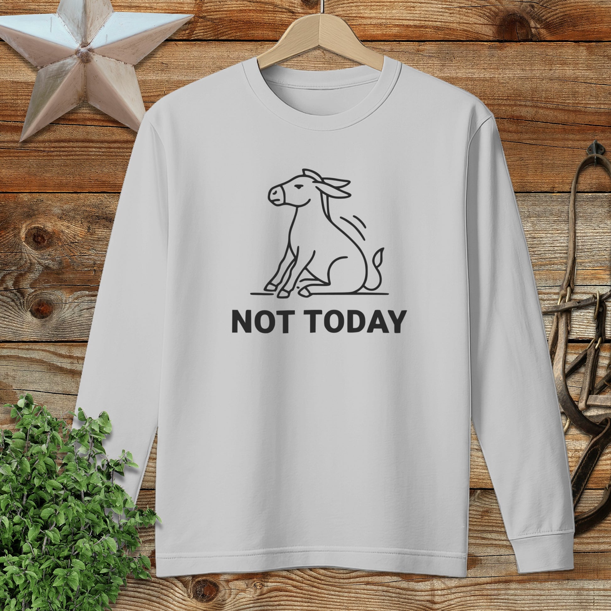 Not Today Long Sleeve Tee