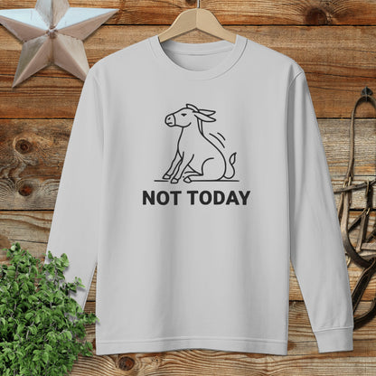 Not Today Long Sleeve Tee